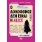 Ο ΔΟΛΟΦΟΝΟΣ ΔΕΝ ΕΙΝΑΙ Η ALICE (9786180168006)